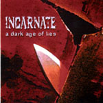 Incarnate - A Dark Age Of Lies